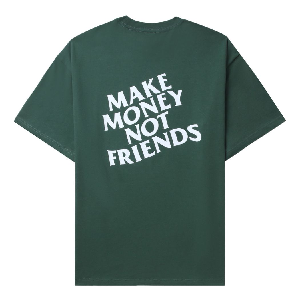 slide 1 - Make Money Not Friends Green Tee