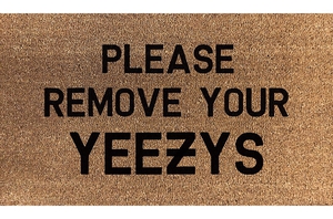 Remove Your Yeezys - Door Mat